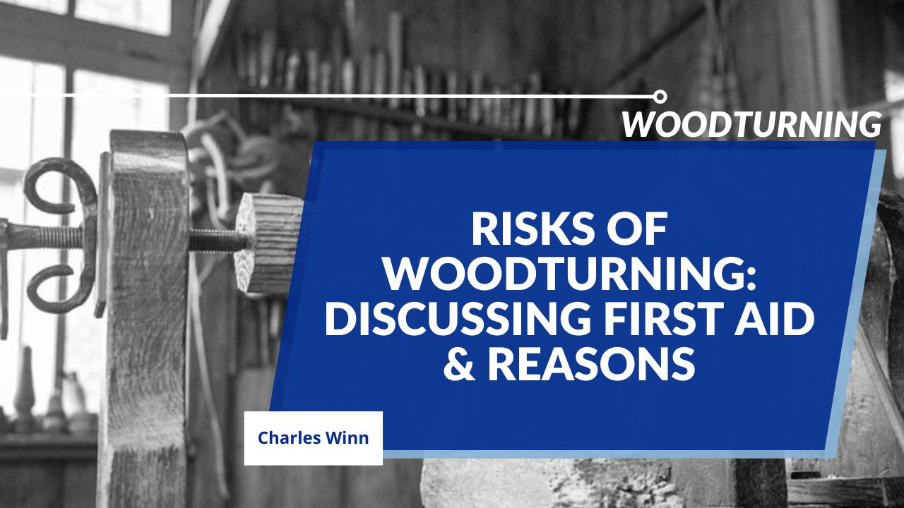 Risks of Woodturning